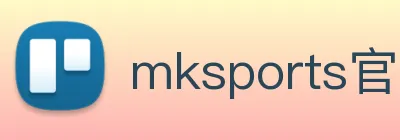 mksports官方网站登录入口 logo